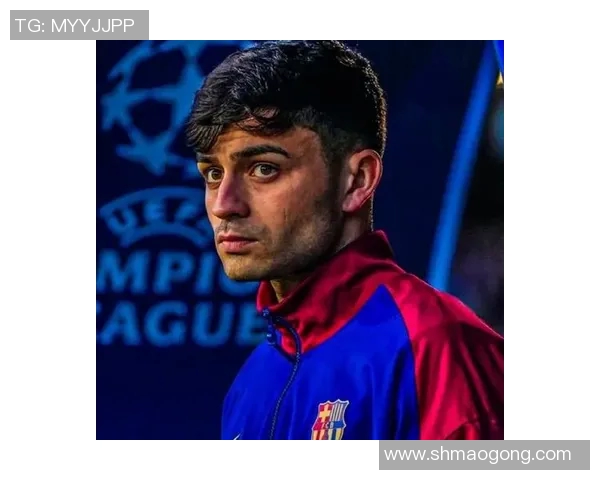 佩德里：年轻天才的崛起与巴萨未来的希望之光